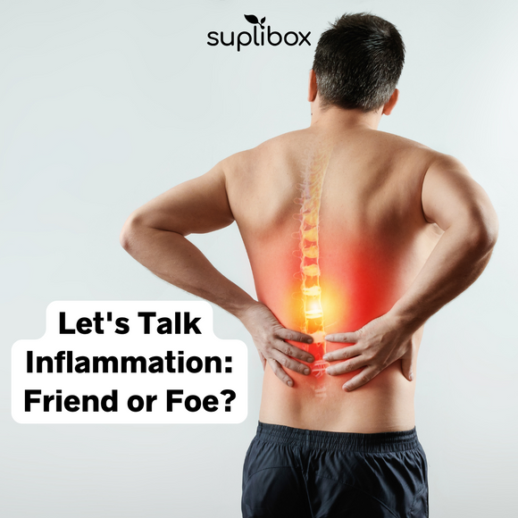 Let's Talk Inflammation: Friend or Foe?