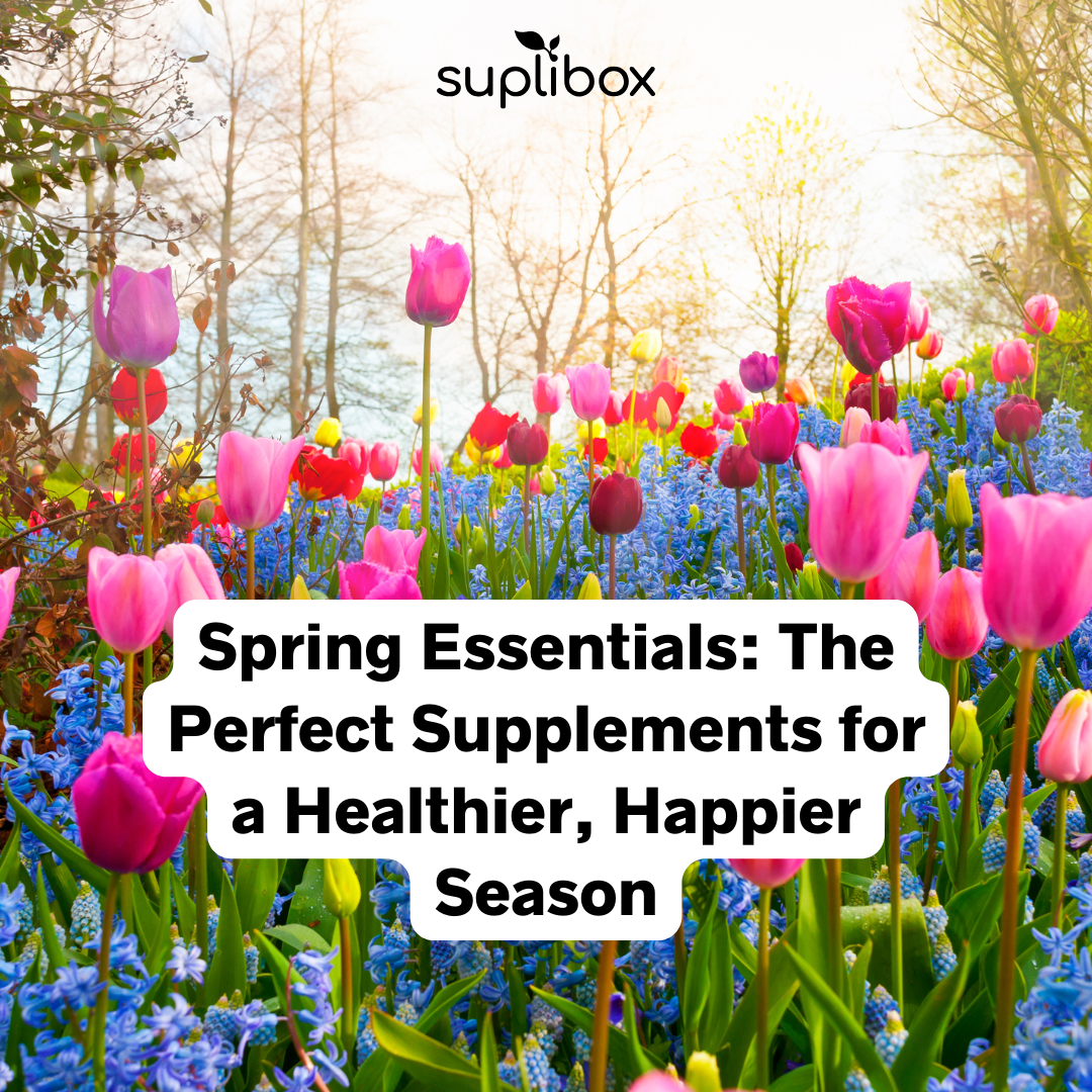 Spring Essentials: The Perfect Supplements for a Healthier, Happier Se ...